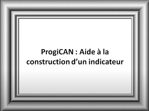 aide a la construction d'un indicateur